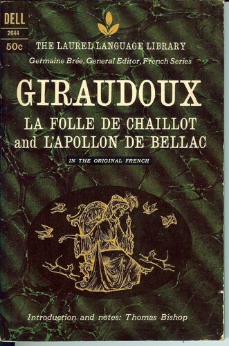 La Folle De Chaillot And L'apollon De Bellac