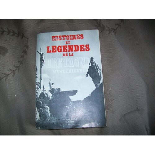 Histoires Et Legendes De La Bretagne Mysterieuse