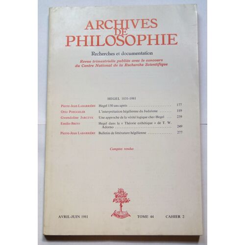 Archives De Philosophie - Tome 44 N° 2 (Avril-Juin 1981) ; Spécial Hegel