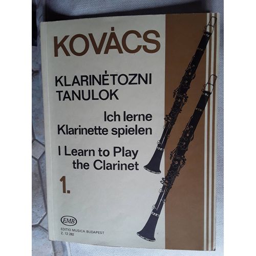 Kovács Klarinètozni I Learn To Play The Clarinet 1