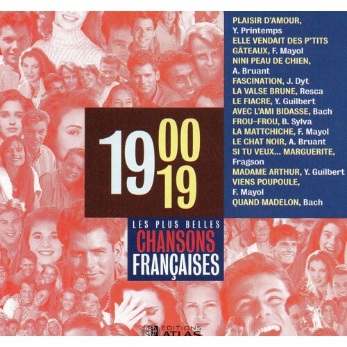 Les Plus Belles Chansons Francaises 1900 1919 Atlas