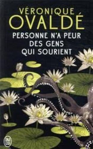 Personne N'a Peur Des Gens Qui Sourient - Véronique Ovaldé (J'ai Lu, 2020)