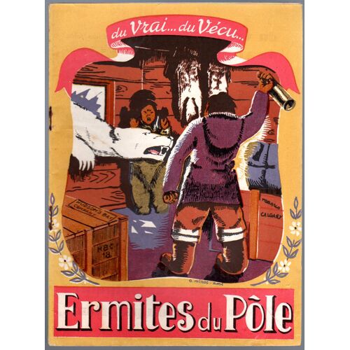Ermites Du Pole. Du Vrai...Du Vecu