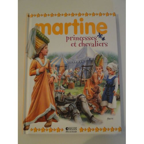 Martine Princesses Et Chevaliers
