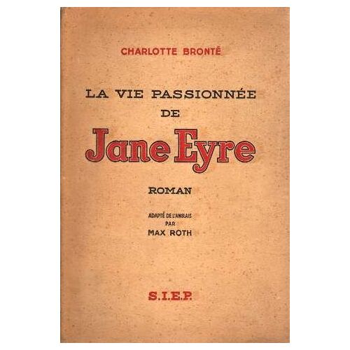 La Vie Passionnée De Jane Eyre