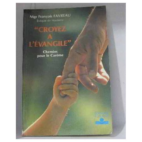 Croyez À L'évangile