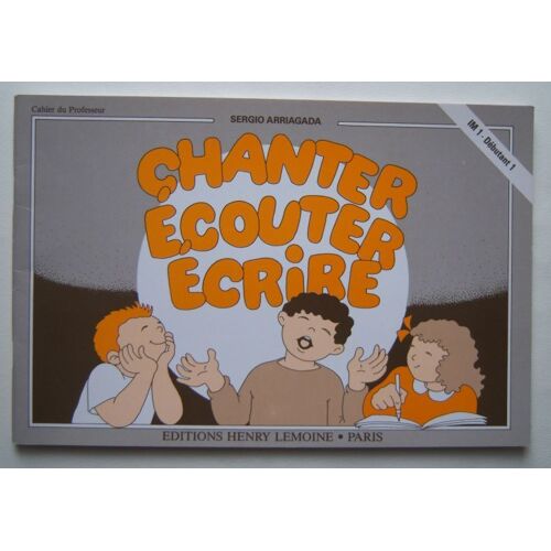 Chanter Ecouter Écrire, Cahier Du Professeur