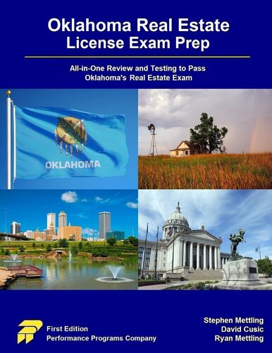 Oklahoma Real Estate License Exam Prep: All-In-One Review And Testing To Pass Oklahoma's Real Estate Exam