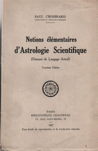 Notions Élémentaires D'astrologie Scientifique (Résumé Du Langage Astral)