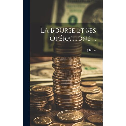 La Bourse Et Ses Opérations ...