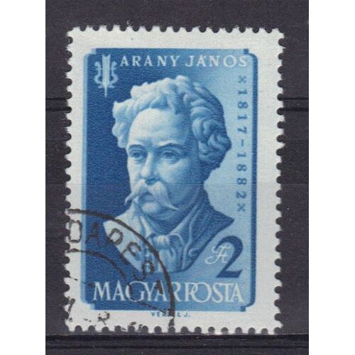 Hongrie 1957 : 75è Anniversaire De La Mort Du Poète Janos Arany (1817-1882) - Timbre Oblitéré
