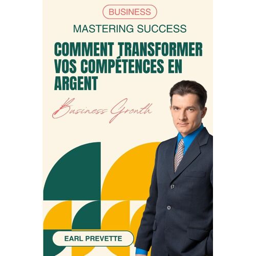 Comment Transformer Vos Compétences En Argent (Traduit)