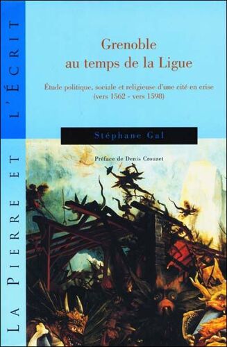 Grenoble Au Temps De La Ligue