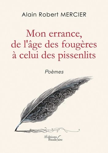 Mon Errance De L'âge Des Fougères À Celui Des Pissenlis