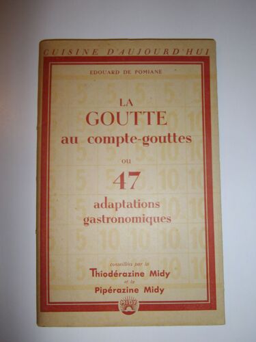 La Goutte Au Compte-Gouttes Ou 47 Adaptations Gastronomiques.