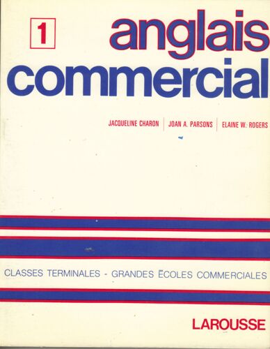 Anglais Commercial 1 - Classes Terminales Et Grandes Ecoles Commerciales