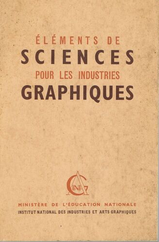 Elements De Sciences Pour Les Industries Graphiques