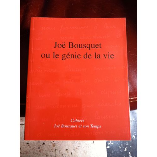 Joë Bousquet Ou Le Génie De La Vie Joë Bousquet Ou Le Génie De La Vie