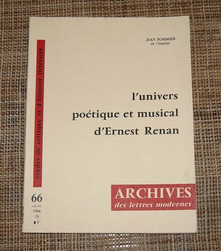 L'Univers Poétique Et Musical D'Ernest Renan. [Jan 01, 1966] Pommier, J.
