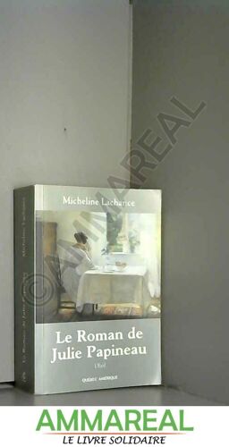 Le Roman De Julie Papineau T 02 L Exil Poche