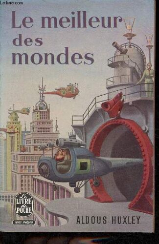 Le Meilleur Des Mondes - Collection Le Livre De Poche N°346-347.