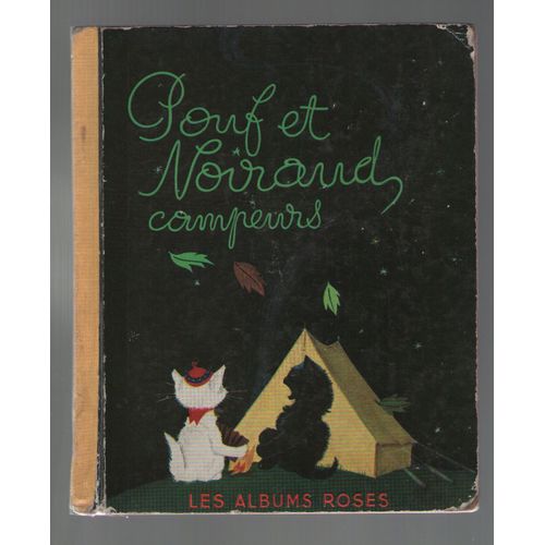 Pouf Et Noiraud, Campeurs, Illustrations P. Probst, Hachette Les Albums Roses