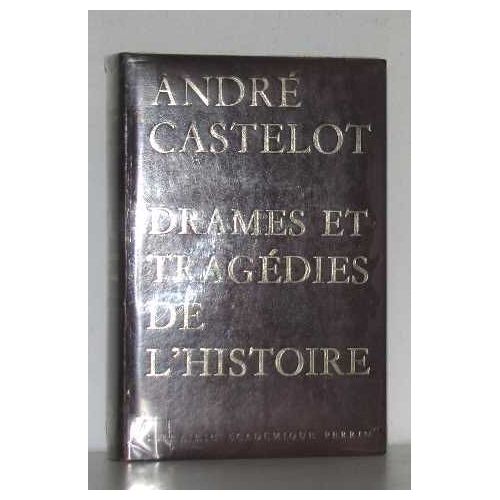 Drames Et Tragédies De L'histoire