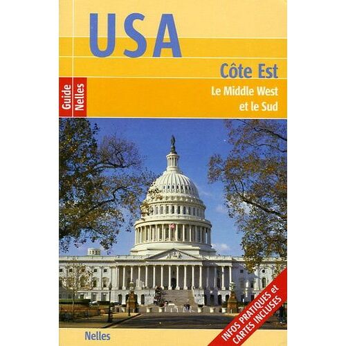 Usa - L'est, Le Middle West Et Le Sud