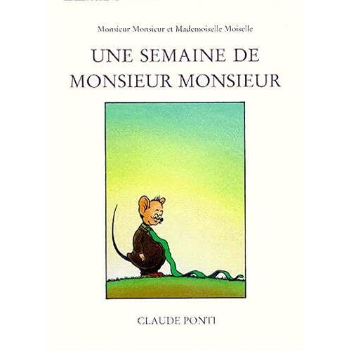 Monsieur Monsieur Et Mademoiselle Moiselle - Une Semaine De Monsieur Monsieur