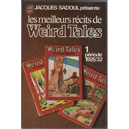 Les Meilleurs Recits De Weird Tales -1 PéRiode 1925-32