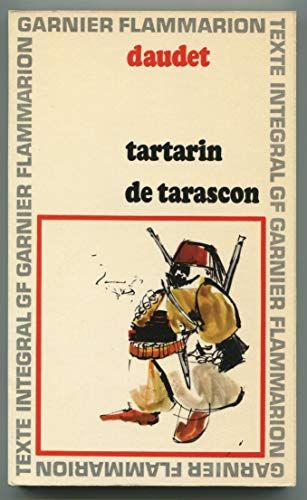 Alphonse Daudet. Aventures Prodigieuses De Tartarin De Tarascon - Chronologie Et PréFace Par GenevièVe Van Den Bogaert