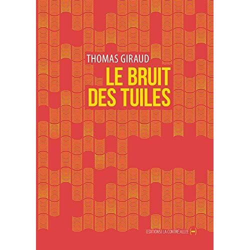 Le Bruit Des Tuiles