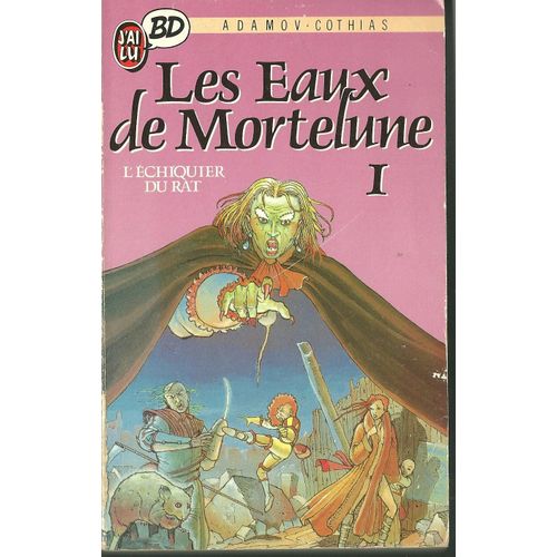 Les Eaux De Mortelune- 1. L'échiquier Du Rat Les Eaux De Mortelune- 1. L'échiquier Du Rat