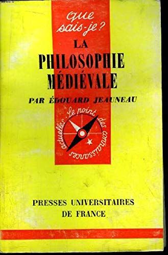 Que Sais-Je? N° 1044 La Philosophie MéDiéVale