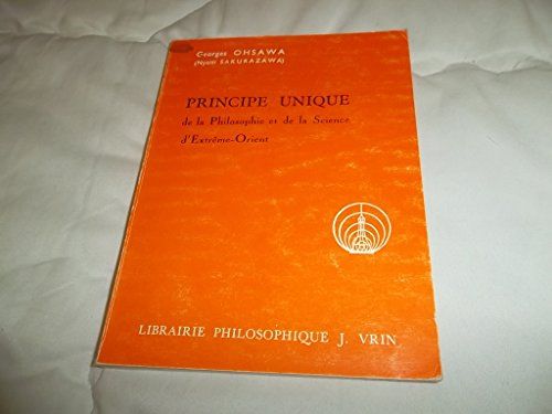Principe Unique De La Philosophie Et De La Science D Extreme Orient