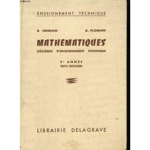 Mathematiques, College D'Enseignement Technique. 3e Annee, Toutes Professions