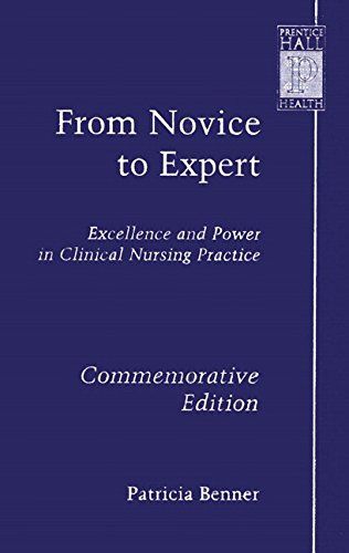 From Novice To Expert - Excellence And Power In Clinical Nursing Practice, Commemorative Edition