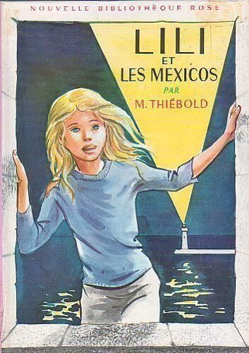 Marguerite ThiéBold. Lili Et Les Mexicos - Illustrations De Marianne Clouzot