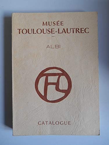 MuséE Toulouse-Lautrec Albi 1973 / Catalogue / RéF52980