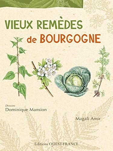 Vieux RemèDes De Bourgogne