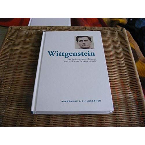 Wittgenstein - Les Limites De Notre Langage Sont Les Limites De Notre Monde