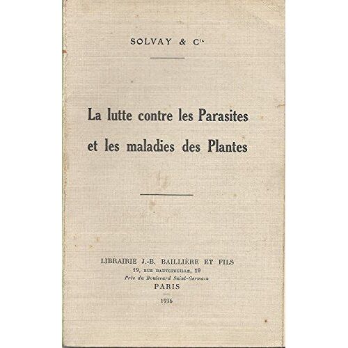 La Lutte Contre Les Parasites Et Les Maladies Des Plantes.
