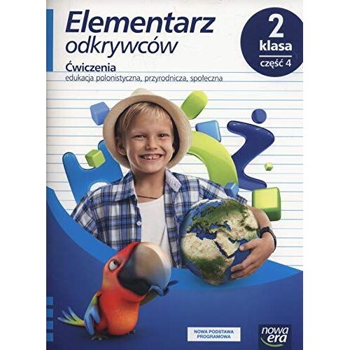 Elementarz Odkrywcow 2 Edukacja Polonistyczna, Przyrodnicza, Spoleczna , Czesc 4
