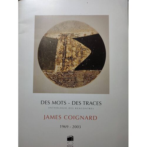 Des Mots Des Traces - James Coignard 1969 2003