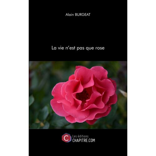 La Vie N'est Pas Que Rose