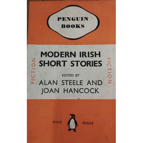 Modern Irish Short Stories Edited By Alan Steele And Joan Handcock Penguin Books Fiction 1945 Collector 