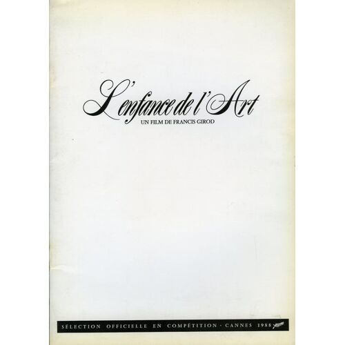 L'enfance De L'art, Dossier Presse, F. Girod, Clotilde De Bayser, Michel Bompoil, André Dussolier