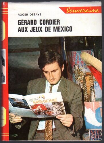 Gérard Cordier Aux Jeux De Mexico