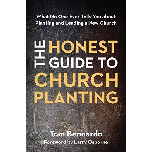 The Honest Guide To Church Planting