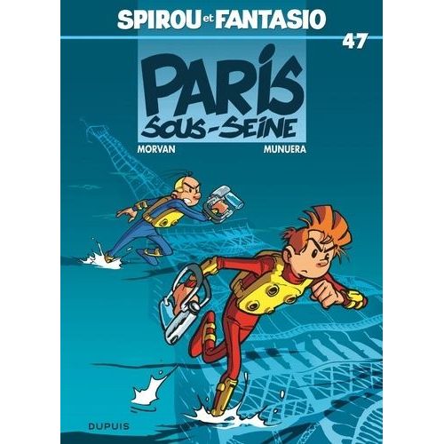 Spirou Et Fantasio - Tome 47 - Paris-Sous-Seine